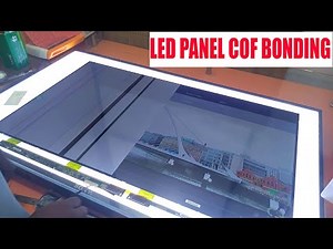 LED TV Panel TAB COF Bonding Process Complete Video Tutorial