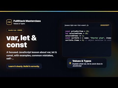 var, let & const Explained | FullStack Masterclass JavaScript Course