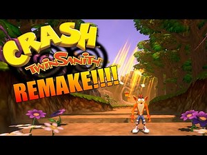 CRASH TWINSANITY REMAKE!!! (Twinsanity Infinity)