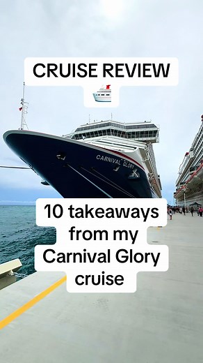 Carnival Glory Cruise Review: 10 Key Takeaways