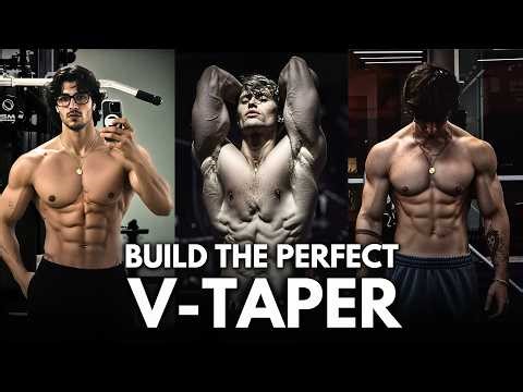 How To Build the PERFECT V-TAPER Physique... EXTREMELY FAST!