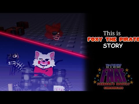 Foxy’s Origin Story | Fazbear’s Nightly Chronicles