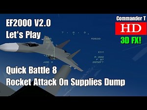 Let's Play Eurofighter EF2000 V2 Quick Battle Supply Dump Destruction 1080HD [Episode 1]
