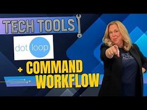 The Complete Dotloop & Command Workflow for Real Estate Agents (2025)