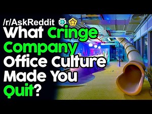 What Cringe Company Office Culture Made You Quit? r/AskReddit Reddit Stories | Top Posts