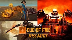 Fallout 4 - MODDED GAMEPLAY - Duo of Fire -Boss Battle-