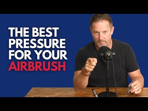 The Best Pressure For Your Airbrush