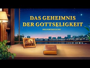 Christlicher Film Trailer | Das Geheimnis der Gottseligkeit: Die Fortsetzung