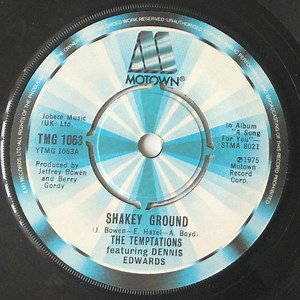The Temptations Featuring Dennis Edwards - Shakey Ground