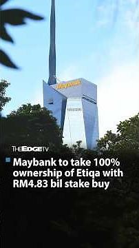E5: Maybank to take full control of Etiqa in RM4.83 bil deal