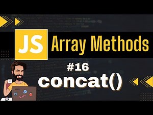 concat Array Method | Chap - 16 | Array Methods and Properties | Javascript Tutorial In Hindi