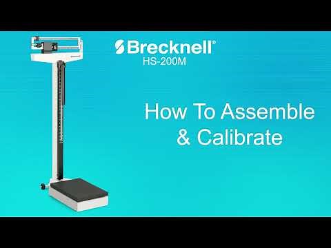 Brecknell HS-200M Medical Scale - Assembly & Calibration