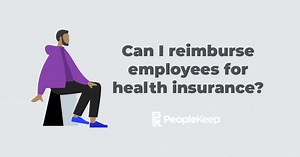Can I Reimburse Employees for Health Insurance?