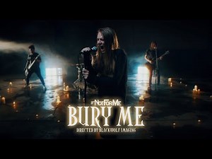If Not For Me - Bury Me (Official Music Video)