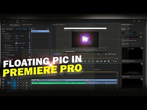 Floating Picture Premiere Pro - How to Make a Floating LOGO