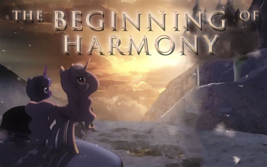 【MLP同人动画顶级音画4K】谐律起源The Beginning of Harmony | My Little Pony Fan Music Animation