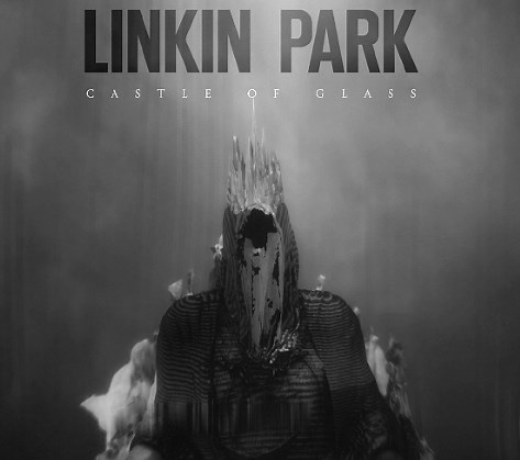 Meaning of “Castle of Glass” by Linkin Park - Song Meanings and Facts