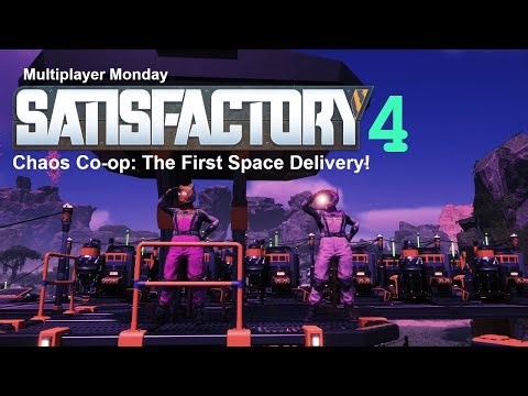 Satisfactory Chaos Co-op Ep 4: The First Space Delivery! (and a Role Reversal)