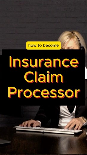 How to become Insurance Claim Processor