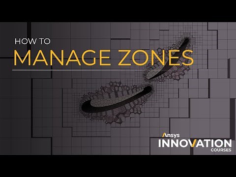 How to Manage Zones in Ansys Fluent Meshing’s Watertight Geometry Workflow