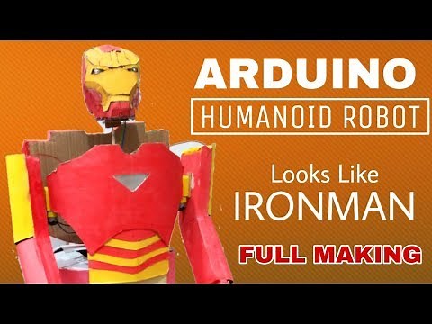 Making of IRONMAN | ARDUINO HUMANOID ROBOT