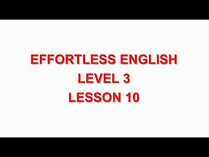 Effortless English DVD1 LEVEL 3 | LESSON 10 Microsoft’s Cyber Censorship |LEARN ENGLISH EVERYDAY