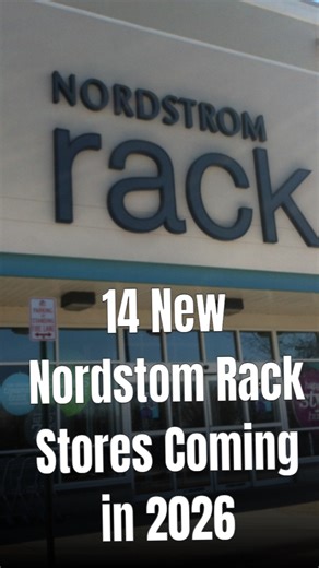 Nordstrom Rack confirms at least 14 new locations scheduled for 2026