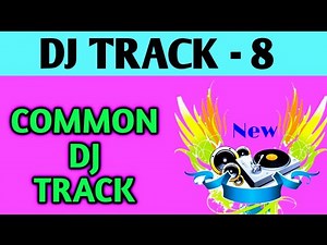 Dj track - 8 | Live dj track | Common dj track for songs and bhajan | Dj loops | Online play free