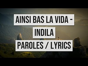 AINSI BAS LA VIDA - INDILA (PAROLES / LYRICS)
