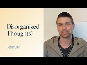 What Is a Disorganized Thought Process?