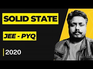 Mastering Solid State: JEE Main 2020 PYQ Solutions
