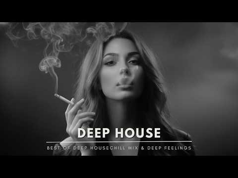 Best of Deep House 2025 | Chill Mix & Deep Feelings #62