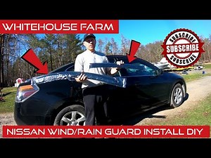 How To Install Nissan Wind/Rain Guards DIY!