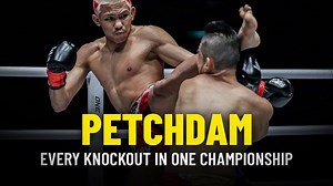Every Petchdam Knockout In ONE Championship