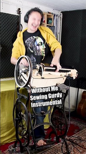 Without Me - EMINEM - Sewing Gurdy Instrumental