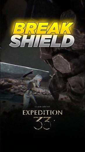The Fastest Way To Break Shields in Clair Obscur