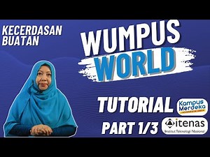 Dunia Wumpus Kecerdasan Buatan Tutorial #1
