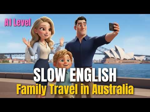 Family Travel in Australia | Easy English Listening Story for Beginners (A1 Level) English Made Easy