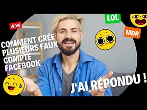 comment crée plusieurs faux compte Facebook, facile et rapide2022