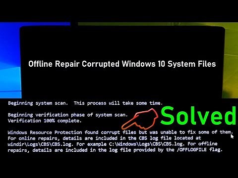 How to Offline Repair Corrupted Windows 10 System Files (Cleanup Image / Restore Health)