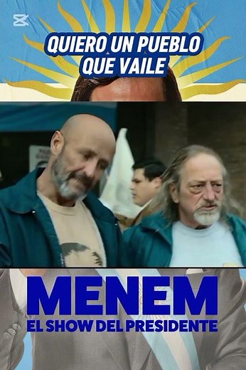 MENEM La serie Carlos Saúl Menem SU PROXIMO PRESIDENTE Parte 11 Cp. 1