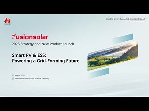 HUAWEl FusionSolar: 2025 Strategy and New Product Launch