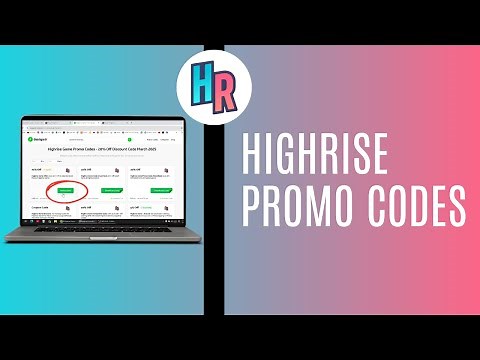 Highrise Promo Codes | Full Guide 2025