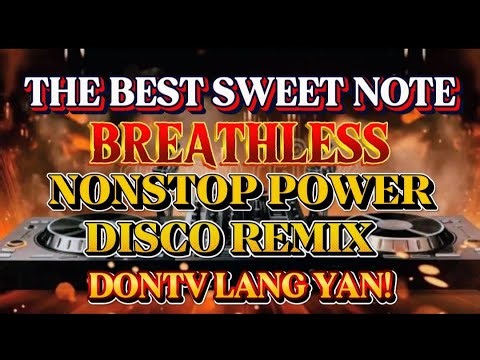 DISCO PARTY REMIX THE BEST SWEET NOTES BREATHLESS NONSTOP HATAWAN 💫2025-2026