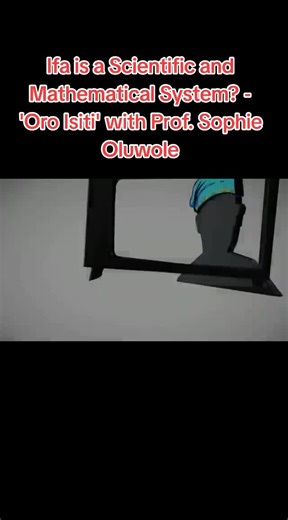 Ifa is a Scientific and Mathematical System? - 'Oro Isiti' with Prof. Sophie Oluwole #nigiriatiktok🇳🇬 #yorubatiktok