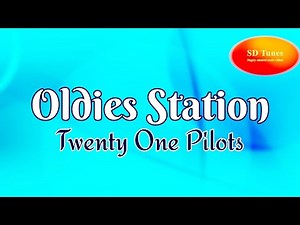 Twenty One Pilots - Oldies Station (lyric video)