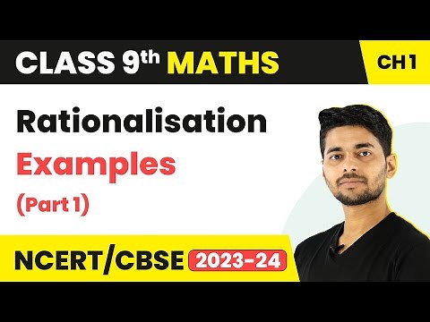 Rationalisation Examples (Part 1) - Number System | Class 9 Maths | 2023-24