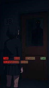 “The Man Behind the Classroom Door | Haunted School Documentary Short”