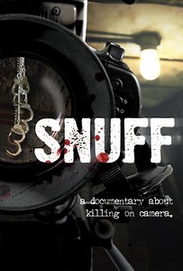 Stream Snuff: A Documentary About Killing on Camera (2008): Find it on Netflix, Prime Video, Hulu & more