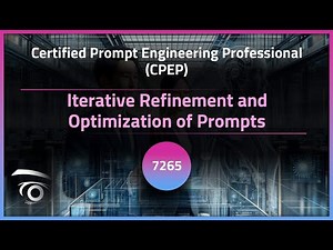 Iterative Refinement and Optimization of Prompts | Exclusive Lesson